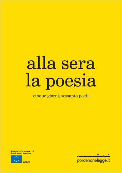 Alla sera la poesia - Fondazione pordenonelegge.it - ebook