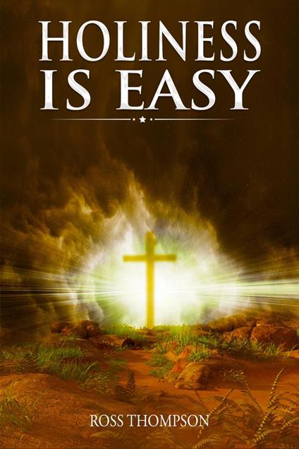 Holiness is Easy