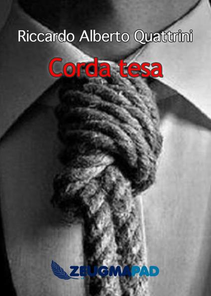 Corda tesa - Riccardo Alberto Quattrini - ebook
