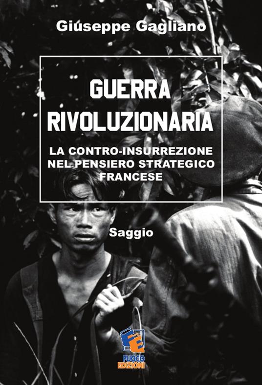 Guerra rivoluzionaria - Giuseppe Gagliano - ebook