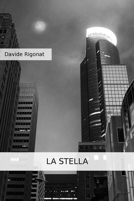 La Stella - Davide Rigonat - ebook