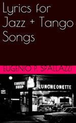 Lyrics for jazz + tango songs