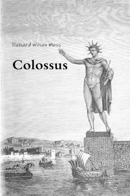 Colossus - Richard Wilson Moss - cover