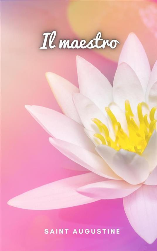 Il maestro - Saint Augustine - ebook