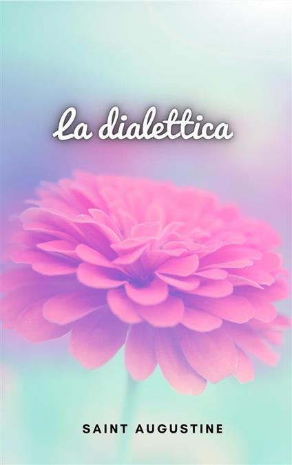 La dialettica - Saint Augustine - ebook