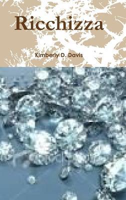 Ricchizza - Kimberly Davis - cover