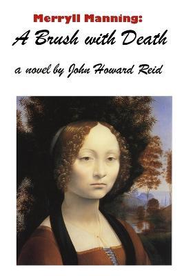 Merryll Manning: A Brush with Death - John Howard Reid - cover