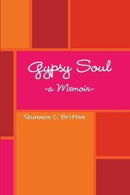 Gypsy Soul - Shannon C Britton - cover