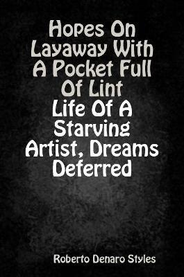 Hopes on Layaway with A Pocket Full of Lint - Roberto Denaro Styles - cover