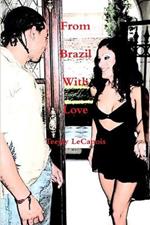 From Brazil with Love