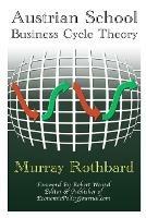 Austrian School Business Cycle Theory