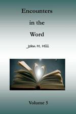 Encounters in the Word, Volume 5: Short Studies in God's Word