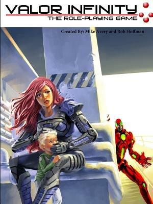 Valor Infinity: the Role-Playing Game - Robert Hoffman - cover