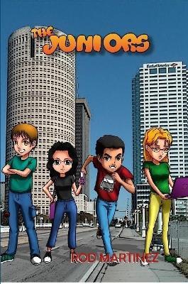 The Juniors: Book 1 - Rod Martinez - cover