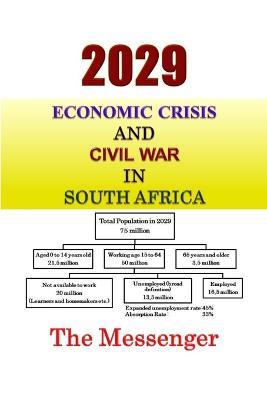 2029 Economic Crisis and Civil War in South Africa - The Messenger - cover