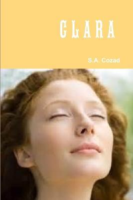 Clara - S a Cozad - cover