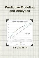 Predictive Modeling and Analytics - President Jeffrey Strickland - cover