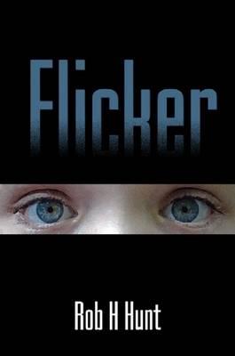Flicker - Rob H Hunt - cover