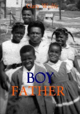 Boy Father - Gary Wolfe - cover