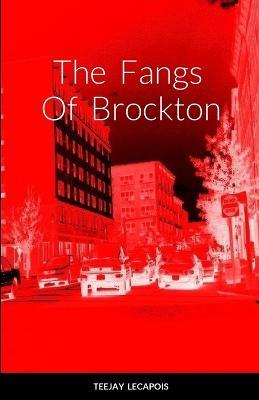 The Fangs Of Brockton - Teejay Lecapois - cover