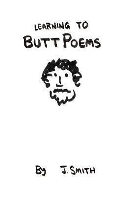 Learning to Buttpoems -- Test - J. Smith - cover