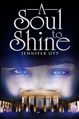 A Soul to Shine - Jennifer Ott - cover