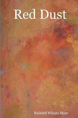 Red Dust - Richard Wilson Moss - cover