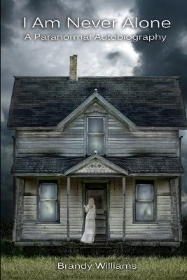 I am Never Alone - Brandy Williams - cover