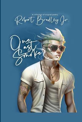 One Last Smoke - Lcsw Bradley - cover