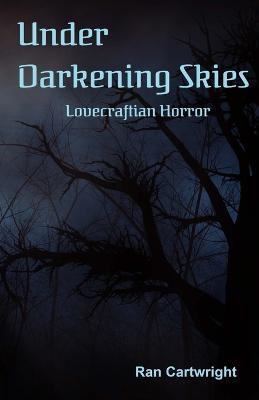 Under Darkening Skies - Ran Cartwright - cover