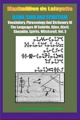 Djinn, Sihr and Spiritism. Volume 3 - Maximillien De Lafayette - cover