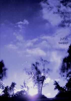 between truth and mercy - John Sweet - cover