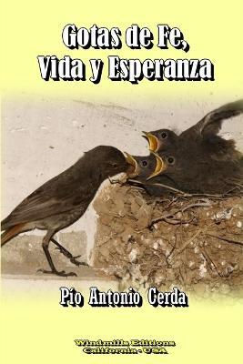 Gotas De Fe, Vida y Esperanza - Pio Antonio Cerda - cover