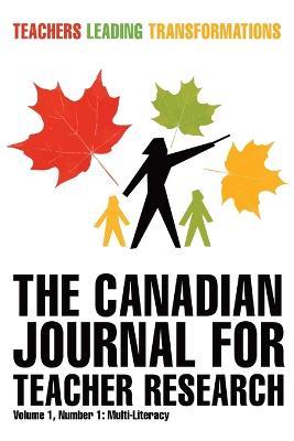 The Canadian Journal for Teacher Research - Stephen Murgatroyd,Jim Parsons - cover