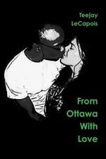 From Ottawa with Love