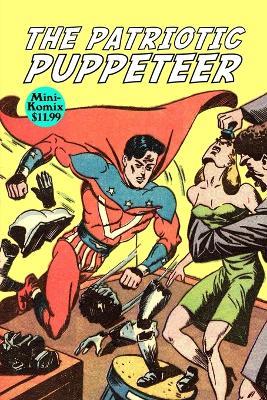 The Patriotic Puppeteer - Mini Komix - cover