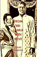 From  Sri  Lanka  With  Love