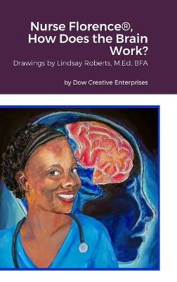 Nurse Florence(R), How Does the Brain Work? - Michael Dow - cover