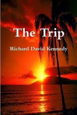 The Trip - Richard Kennedy - cover