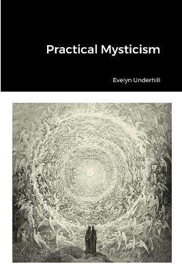 Practical Mysticism - Evelyn Underhill - cover
