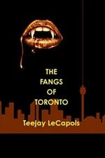The Fangs of Toronto