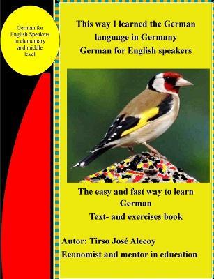 This Way I Learned the German Language in Germany - Tirso Jose Alecoy - cover