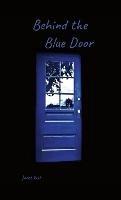 Behind the Blue Door - Janet Reid - cover