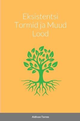 Eksistentsi Tormid ja Muud Lood - Aldivan Torres - cover