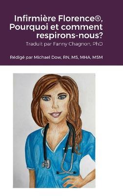 Infirmière Florence(R), Pourquoi et comment respirons-nous? - Michael Dow - cover