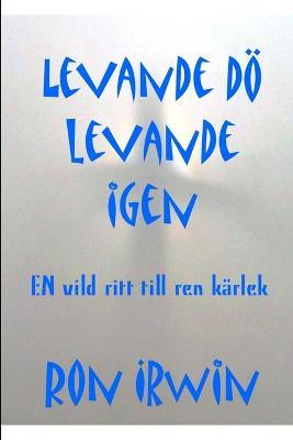 Levande Do Levande Igen - Ron Irwin - cover