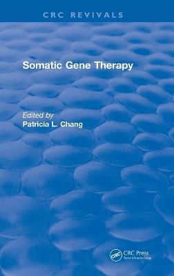 Somatic Gene Therapy - P.L. Chang - cover