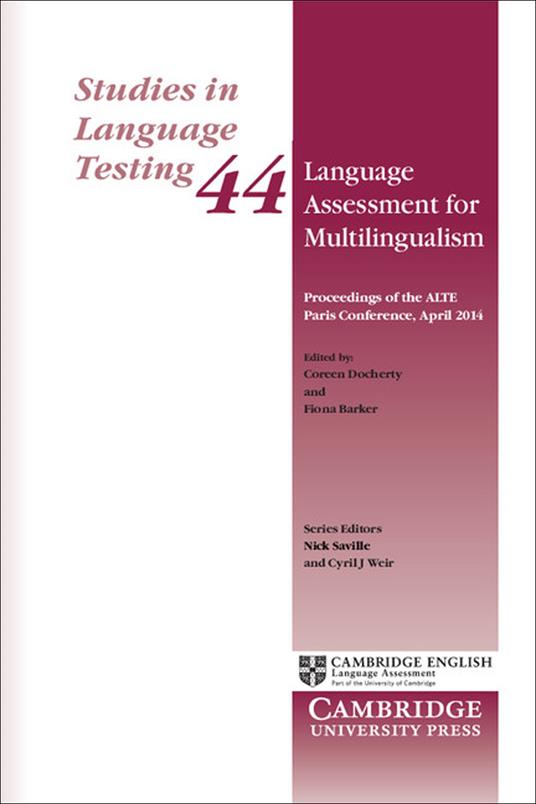 Language Assessment for Multilingualism Paperback: Proceedings of the ALTE Paris Conference, April 2014 - cover