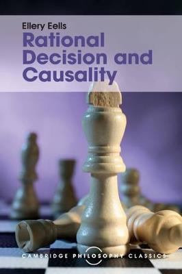 Rational Decision and Causality - Ellery Eells - cover
