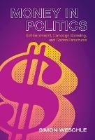 Money in Politics - Simon Weschle - cover